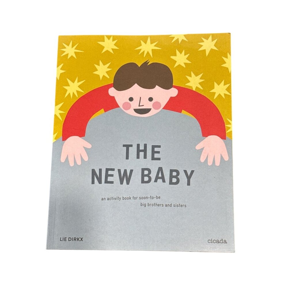 The New Baby Activity Book For Soon-To-Be Big Brothers & Sisters By Lie Dirkx